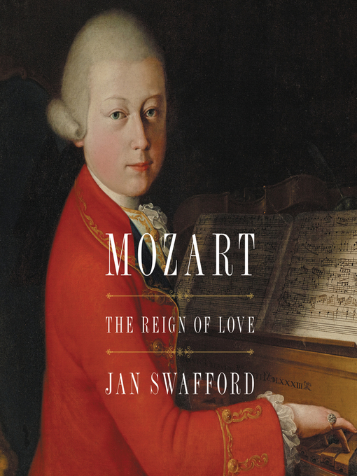 Title details for Mozart by Jan Swafford - Available